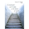 Comfort and Care at the End of Life (Aging Issues,