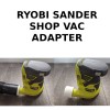 Speedway Shop Vacuum Adapter for Ryobi 5" Orbital Sander P411