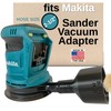 Sander Vacuum Adapter for most Makita Sanders - Shop Vac