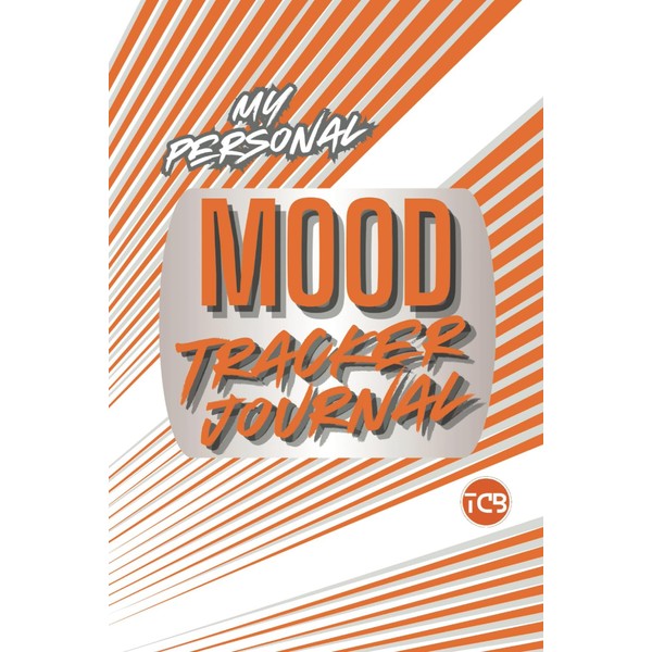 Personal Mood Tracker Journal: Daily Mental Health & Wellness Diary