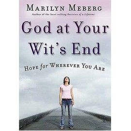 God at Your Wits' End: Hope for Wherever You Are