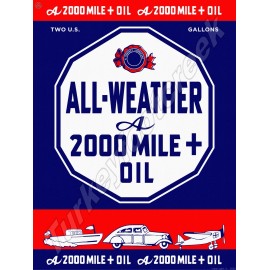 All-Weather A 2000 Mile+ Oil 24" x 30" METAL SIGN