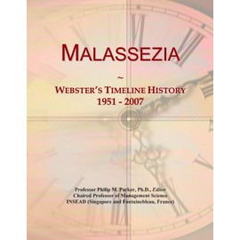 Malassezia: Webster's Timeline History, 1951 - 2007