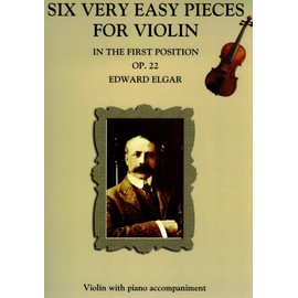 EDWARD ELGAR SIX VERY EASY PIECES FOR VIOLIN OP.22 VLN
