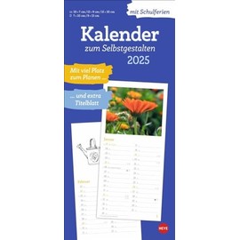 Kalender zum Selbstgestalten 2025: Blanko-Kalender zum Basteln mit extra Titelblatt für Ihr persönliches Kalender-Kunstwerk. Foto- und Bastelkalender 2025. 16 x 34 cm. (Foto-/Bastelkalender Heye)
