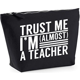 Hippowarehouse Trust me I'm almost a teacher printed make up cosmetic wash bag 18x19x9cm