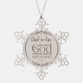 Inspirational Dad-in-Law Christmas Ornament Engraved Snowflake for Colleague Coworker Family, Dad-in-Law Luke 1:37 for with God Nothing Shall be Impossible, Bible Verse Religious Quotes Gifts for
