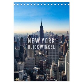 New York - Blickwinkel (Tischkalender 2026 DIN A5 hoch), CALVENDO Monatskalender: New York: abhängig vom gewählten Blickwinkel eine Metropole der ... befindliche mitreißende City (CALVENDO Orte)