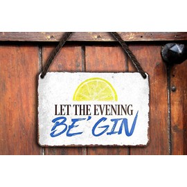 schilderkreis24 Tin Sign Funny Gin Tonic Saying "Let The Evening" Decorative Hanging Sign Bar Kitchen Pub Counter Gift Idea Birthday Christmas Cocktail Long Drink Spirits Drinker 18 x 12 cm
