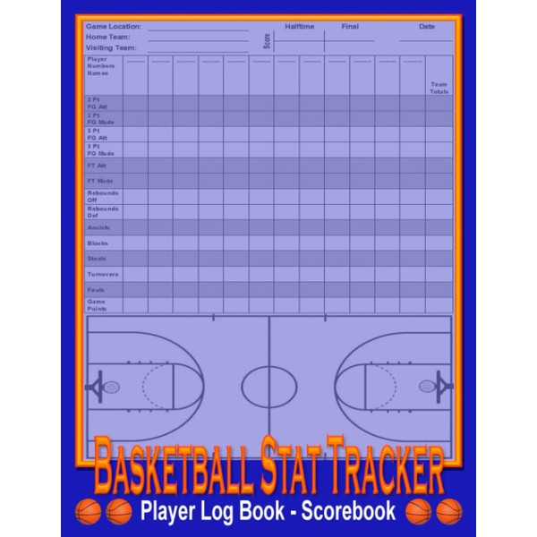 Basketball Stat Tracker Player Log Book: Blue Basketball Scorebook, Stat