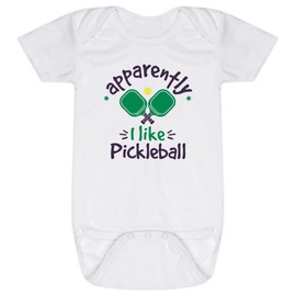 ChalkTalkSPORTS Pickleball Baby & Infant One Piece | Apparently, I like Pickleball | Newborn