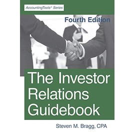 The Investor Relations Guidebook: Fourth Edition