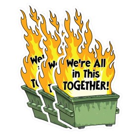 (3 Pcs) We're All in This Together Sticker, Funny Fire Sticker, Fire Meme Stickers, Waterproof Vinyl Sticker for Laptop, Water Bottle, Hard Hat, Cup Cars Decals Gift for Her Him Adults