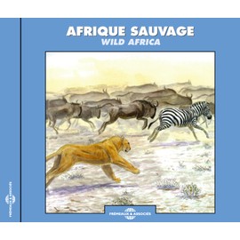 Afrique Sauvage / Wild Africa