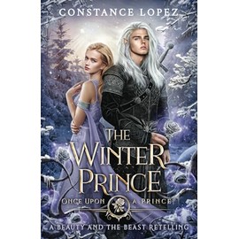 The Winter Prince: A Beauty and the Beast Retelling