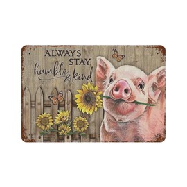 Always be Humble and Kind Slogan Sign Vintage Pink Pig Metal Tin Sign Home Decor Retro Funny Pig Sign for Home Kitchen, Garden, Farm, Ranch, Farmhouse Garden Yard Bathroom Wall Decor 5.5x8 inhces