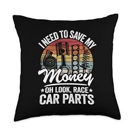 Garage & Classic Car Mechanic Gifts For Men Women I Need to Save My Money Oh Look Race Car Parts Mechanic Throw Pillow, 18x18, Multicolor