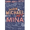 When Michael Met Mina