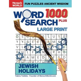 1000 Plus Word Search, Large Print JEWISH HOLIDAYS | Mensch World Fun Puzzles: 100 Themed Puzzles: JEWISH HOLIDAYS, Relaxing Word Search Puzzle Book ... Mensch World Best You Puzzle Adventures)