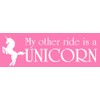My Other Ride is a Unicorn Bumper Sticker (Pink Decal)