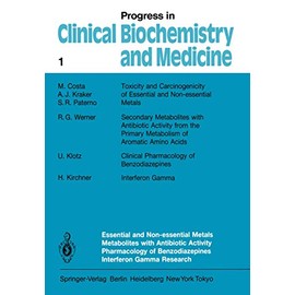 Essential and Non-Essential Metals Metabolites with Antibiotic Activity Pharmacology of Benzodiazepines Interferon Gamma Research (Volume 1)