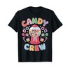 Candy Land Candy Crew Decorations Sweetie Cute Candy Squad T-Shirt
