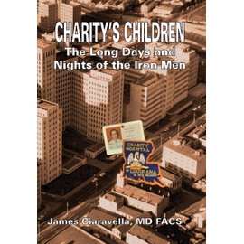 Charity's Children: The Long Days and Nights of the Iron Men