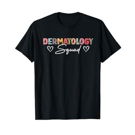 Cute Dermatology Squad Dermatologist Nurse Heart T-Shirt