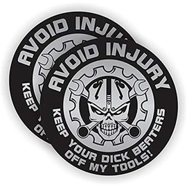 Avoid Injury – Keep Your Dk Beaters Off My Tools Hard Hat Sticker Helmet Decal Toolbox