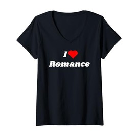 Womens I love Romance - romantic gift for woman or man V-Neck T-Shirt