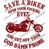 Oracal/Avery Save a biker,open your FU*king Eyes,In 20+Colors,Safe