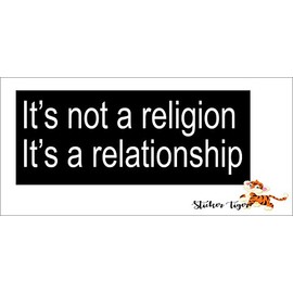 It's not a Religion It's a Relationship Christian Bumper Sticker Jesus Car Decal