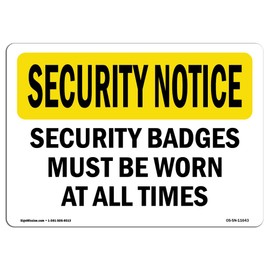 OSHA Security Notice Sign - Security Badges Must Be Worn | Aluminum Sign | Protect Your Business, Work Site, Warehouse & Shop Area | Made in The USA