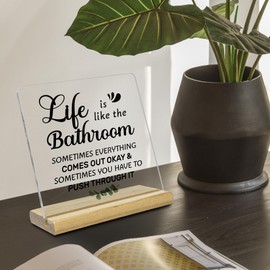 Funny Bathroom Acrylic Decor for Accessories Toilet Counter Decor, Life Is Like The Bathroom,Small Restroom Accessories