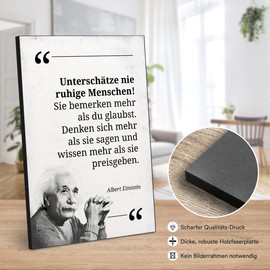 ARTFAVES® Holzbild mit Spruch - Unterschätze nie ruhige Menschen/Zitat Albert Einstein | modernes Holzschild schwarz-Weiss zur Dekoration oder als Geschenk zum Thema Persönlichkeitsentwicklung