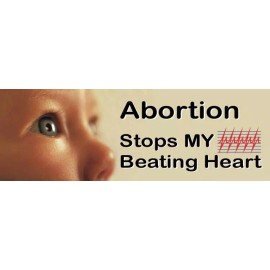 Heritage House '76 Abortion Stops My Beating Heart Pro-Life Bumper Sticker