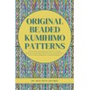 Original Beaded Kumihimo Patterns: Create Stunning Jewellery with 10 Unique