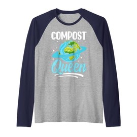 Compost Queen Gardening Sustainability Eco Friendly Raglan Baseball Tee