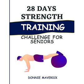 28 Days strength training challenge for seniors
