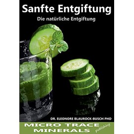 Sanfte Entgiftung: Die natürliche Entgiftung