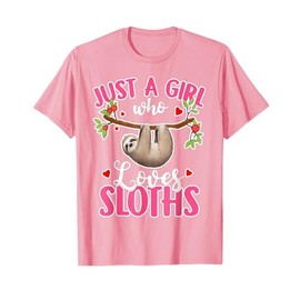 Sloth Just a Girl Who Loves Sloths T-Shirt
