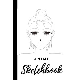 Anime sketchbook for drawing and sketching anime manga,120 6x9 blank pages. Manga lover gift idea: Anime lover gift idea. Sketching, doodling and drawing notebook.