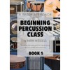 A Fresh Approach for the Beginning Percussion Class - Book