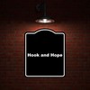Hook and Hope Black Funny Aluminum Composite Sign 20 x