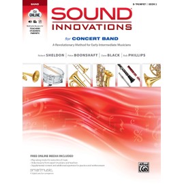 Sound Innovations for Concert Band, Bk 2: A Revolutionary Method for Early-Intermediate Musicians (B-flat Trumpet), Book (Volume 2)