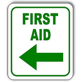 FIRST AID GREEN LEFT ARROW Aluminum Composite Outdoor Sign 20" x 24"