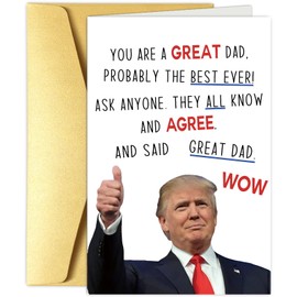 Obbyidk Humor Trump Fathers Day Card, Funny Father's Day Cards from Son Daughter, Happy Father's Day Gifts, You Are A Great Dad
