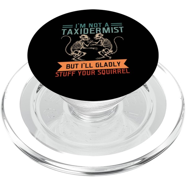 Funny Hunting Taxidermy Sarcastic Jokes PopSockets PopGrip for MagSafe