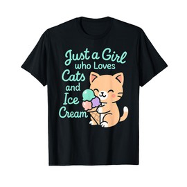 Just a Girl Who Loves Cats and Ice Cream Girls Women Apparel T-Shirt