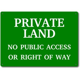 Private Land Sign, No Public Access or Right of Way, Green A4 Size, 297x210mm Aluminium Composite, 4 Pre-Drilled Holes, for Landowners, Farmers, Agriculturists, 150g